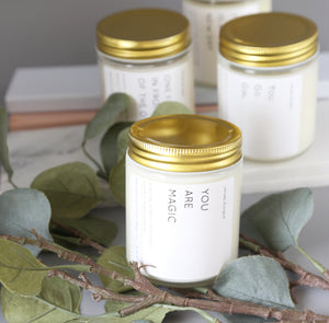 You Are Magic  - Motivational Scented Candles